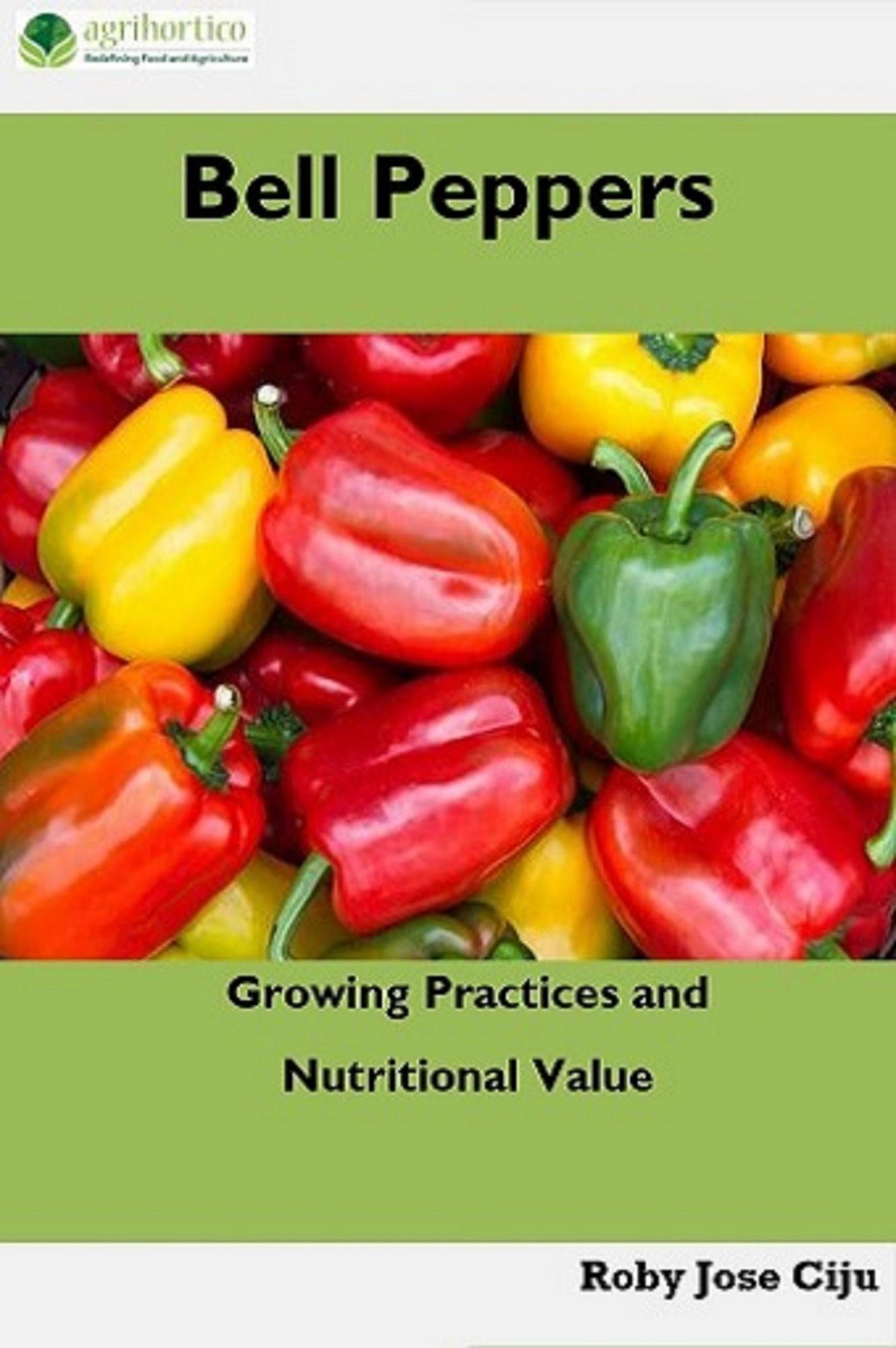 smashwords-bell-peppers-growing-practices-and-nutritional-value-a