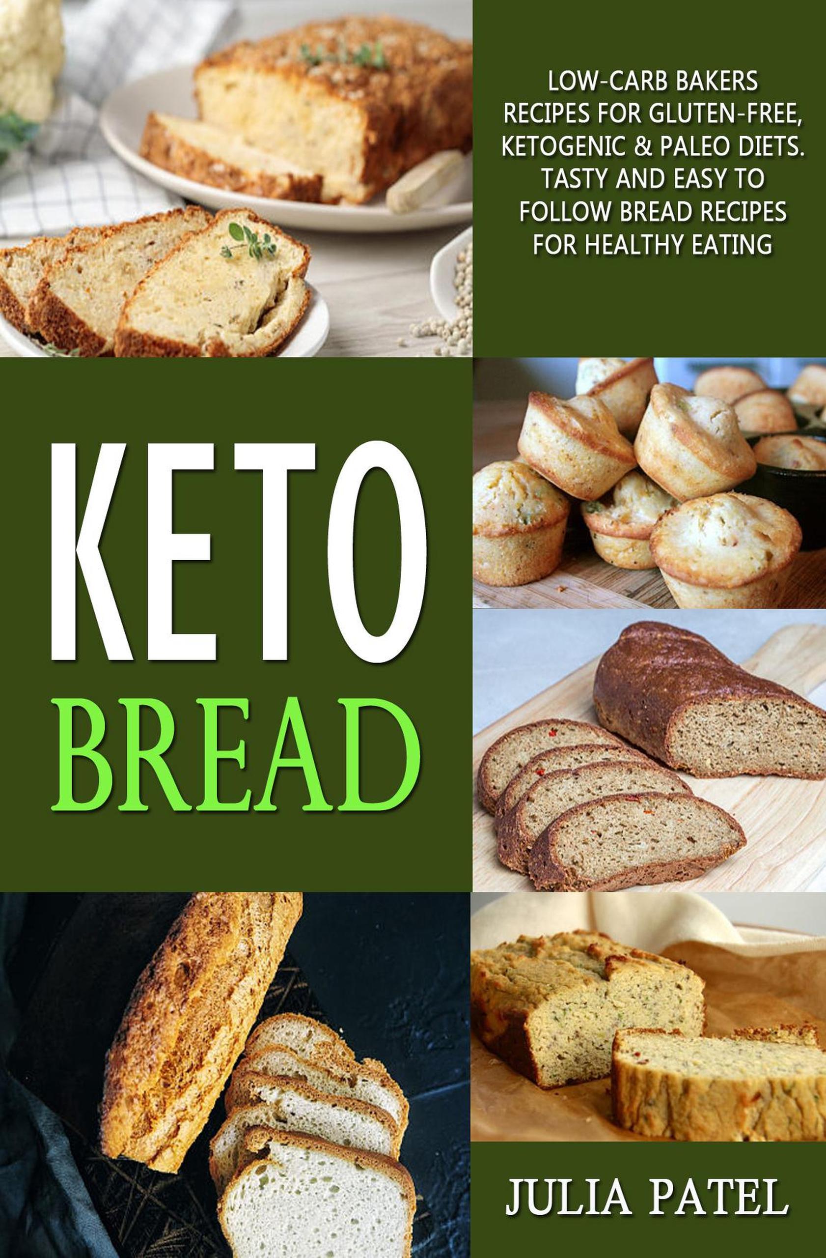 Smashwords – Keto Bread: Low-Carb Bakers Recipes for Gluten-Free ...