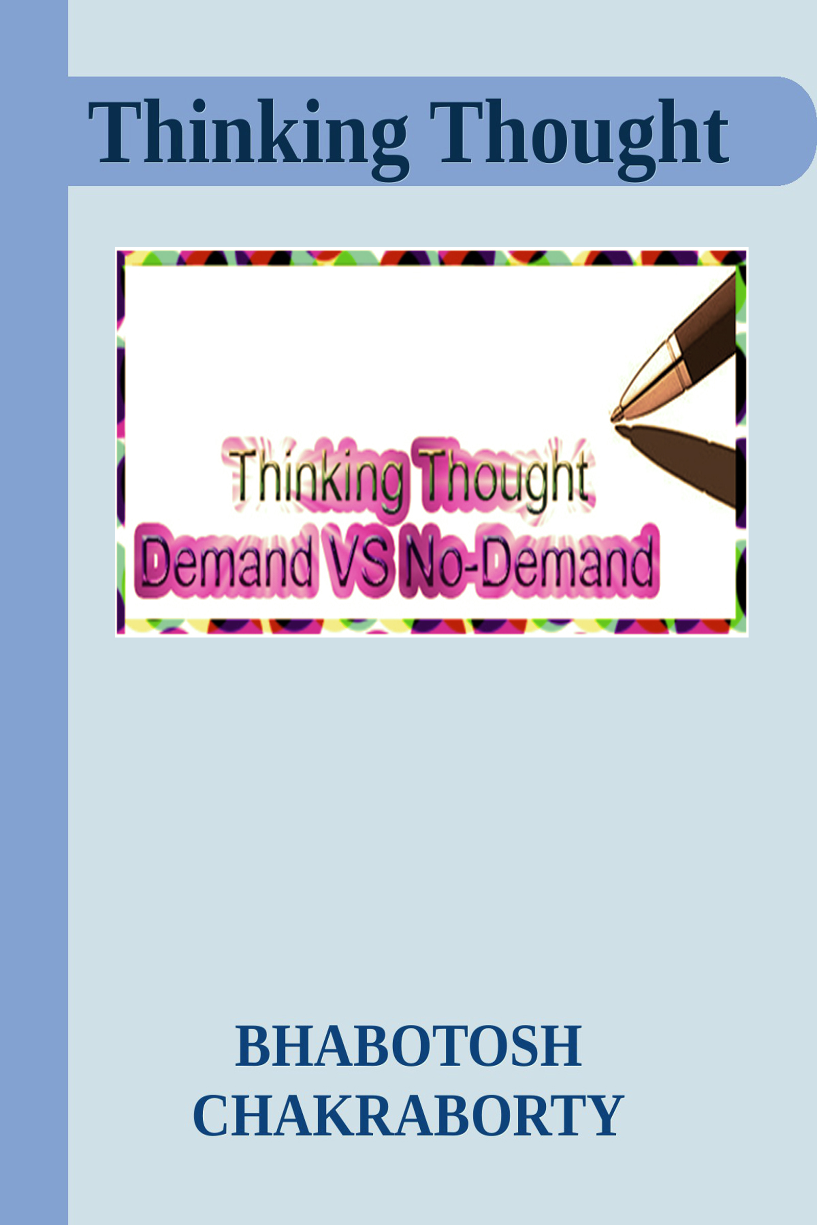 Smashwords Thinking Thought Demand Vs No Demand A Book By