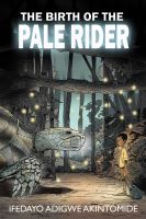 Cover for 'The Birth of the Pale Rider'