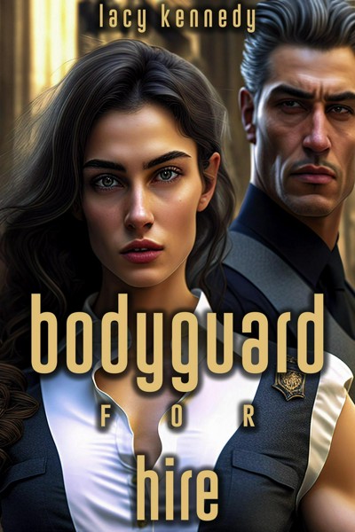 Smashwords Bodyguard For Hire A Book By Lacy Kennedy