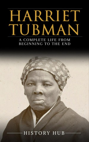 Harriet Tubman : A Life in American History (Paperback) 