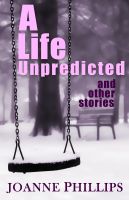 Cover for 'A Life Unpredicted'