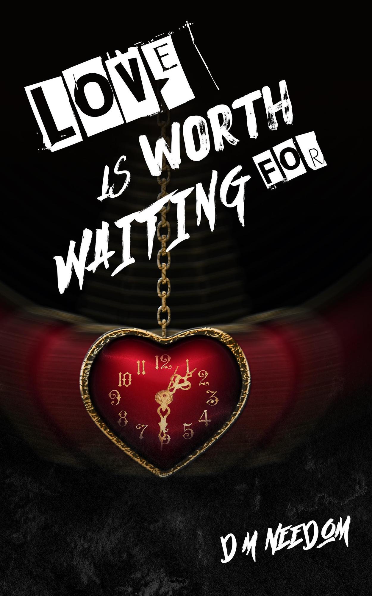 smashwords-love-is-worth-waiting-for-a-book-by-d-m-needom