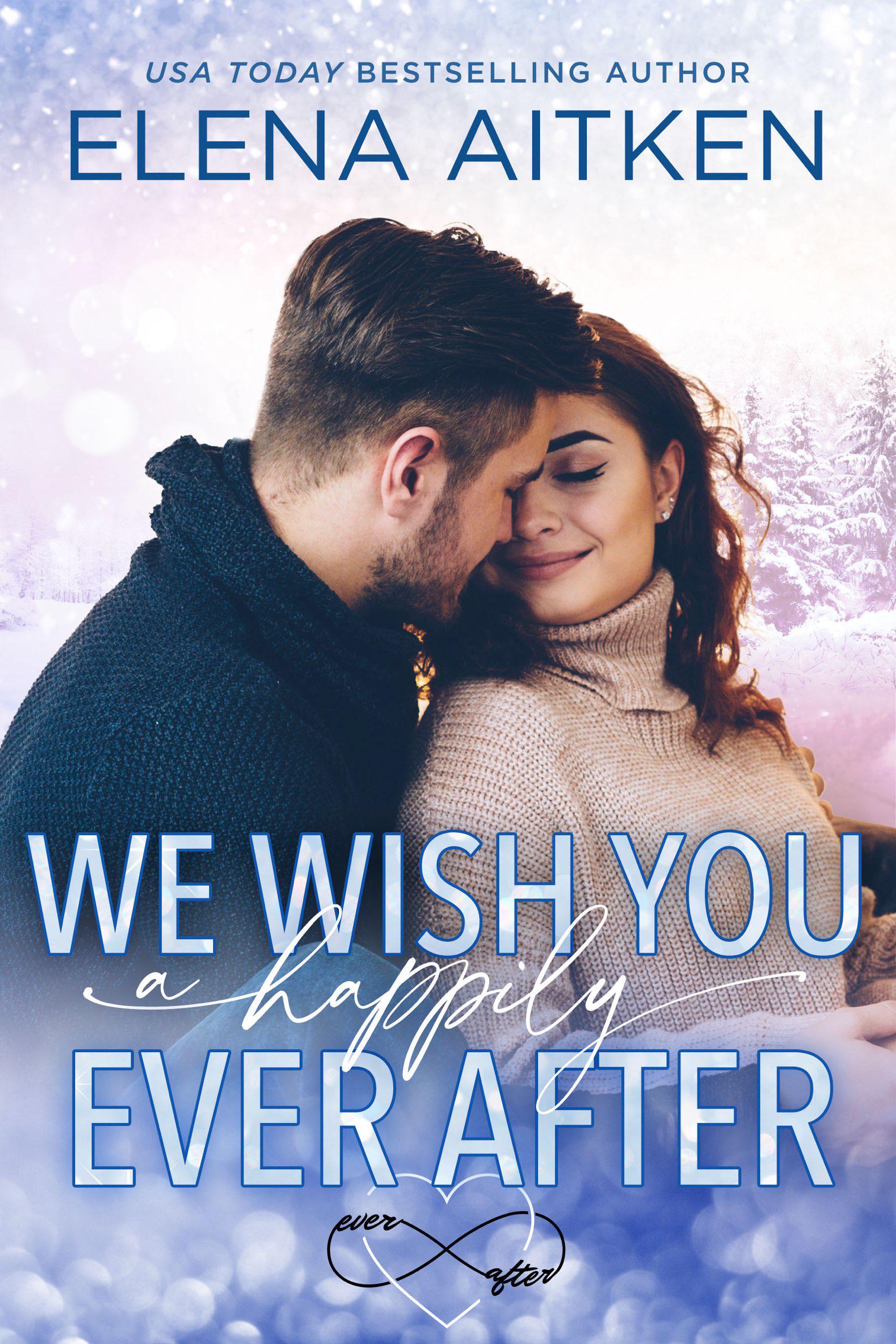 Smashwords – We Wish You A Happily Ever After – a book by Elena Aitken