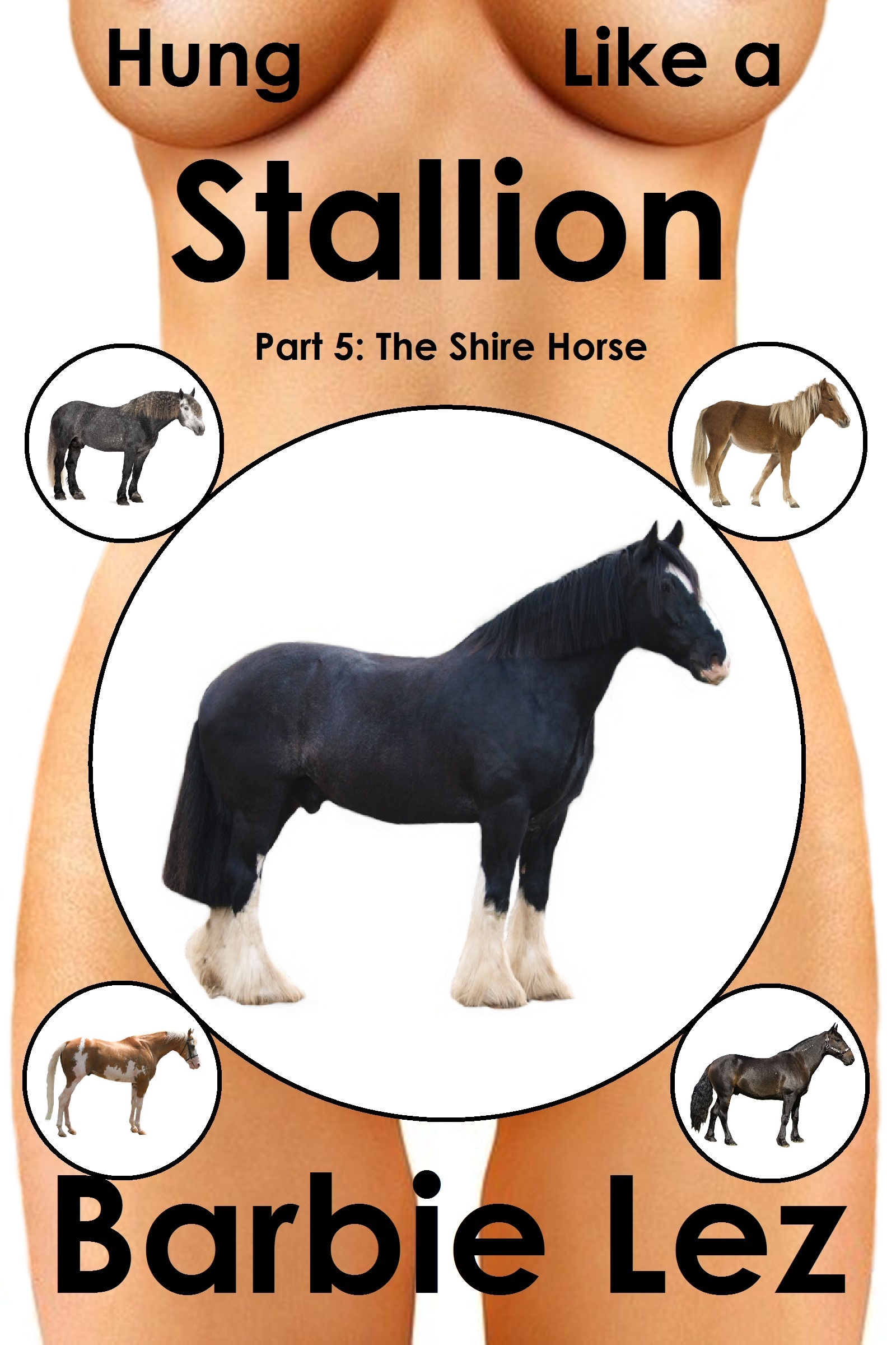 Hung Like a Stallion - Part 5: The Shire Horse (Bestiality), an Ebook by  Barbie Lez
