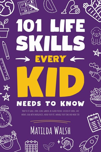 Smashwords – 01 Life Skills Every Kid Needs to Know - How to set goals ...