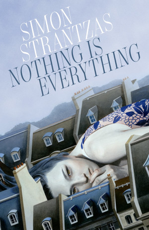 Nothing Is Everything by Simon Strantzas