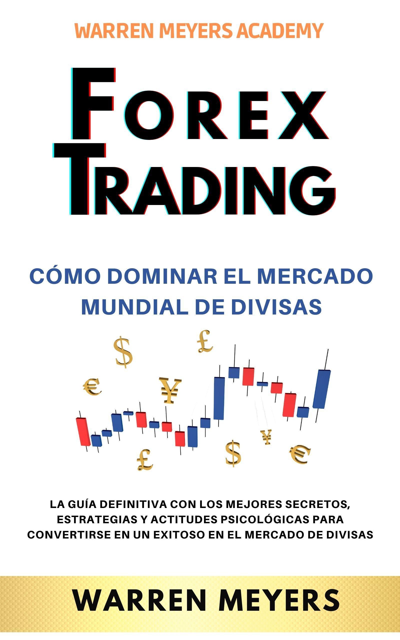 Smashwords – Forex Trading Cómo Dominar El Mercado Mundial De Divisas ...