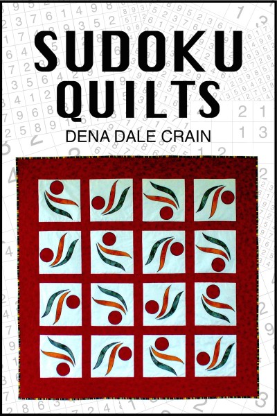 Smashwords Sudoku Quilts A Book By Dena Dale Crain