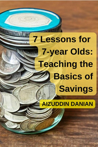 smashwords-7-lessons-for-7-year-olds-teaching-the-basics-of-savings