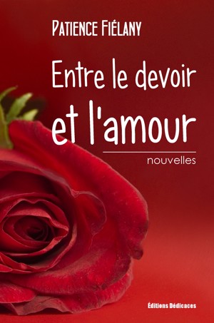 Smashwords Entre Le Devoir Et L Amour A Book By Patience Fielany