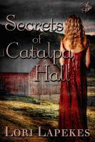 Cover for 'Secrets of Catalpa Hall'