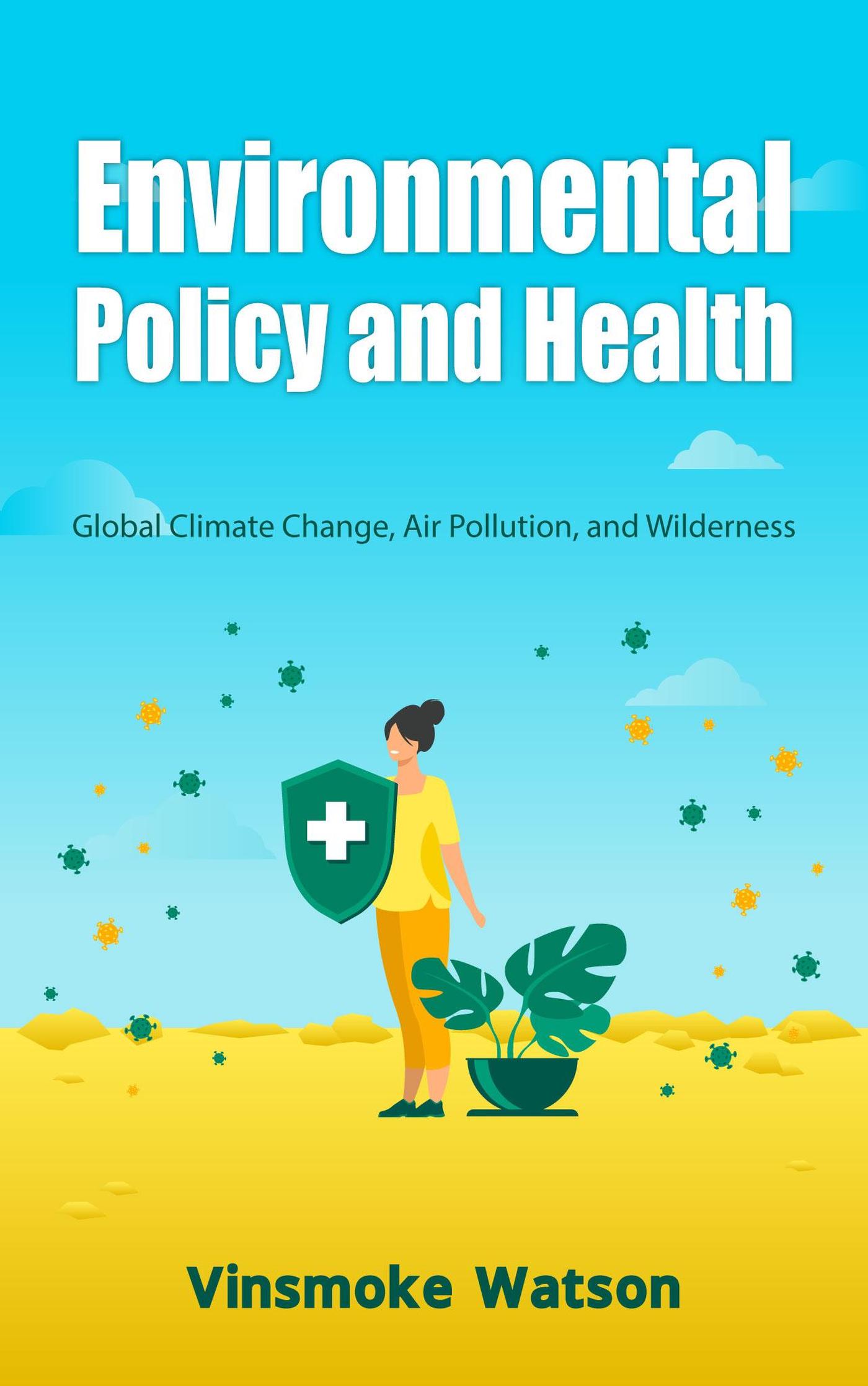 Smashwords Environmental Policy and Health Global Climate Change