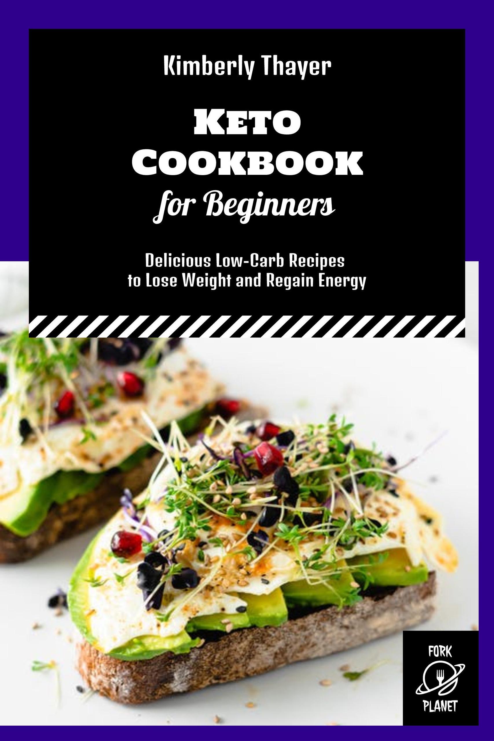 Smashwords Keto Cookbook For Beginners Delicious Low Carb Recipes To Lose Weight And Regain