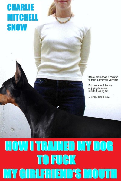 Smashwords – How I Trained My Dog to Fuck My Girlfriends Mouth pic