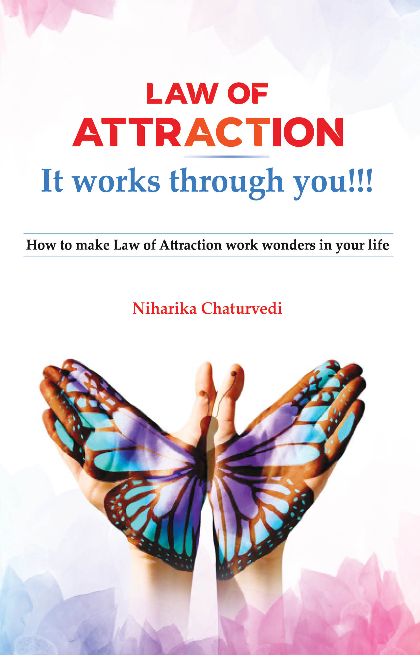 5 Steps To Make The Law Of Attraction Work For You