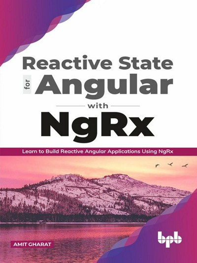 Smashwords – Reactive State For Angular With NgRx: Learn To Build ...