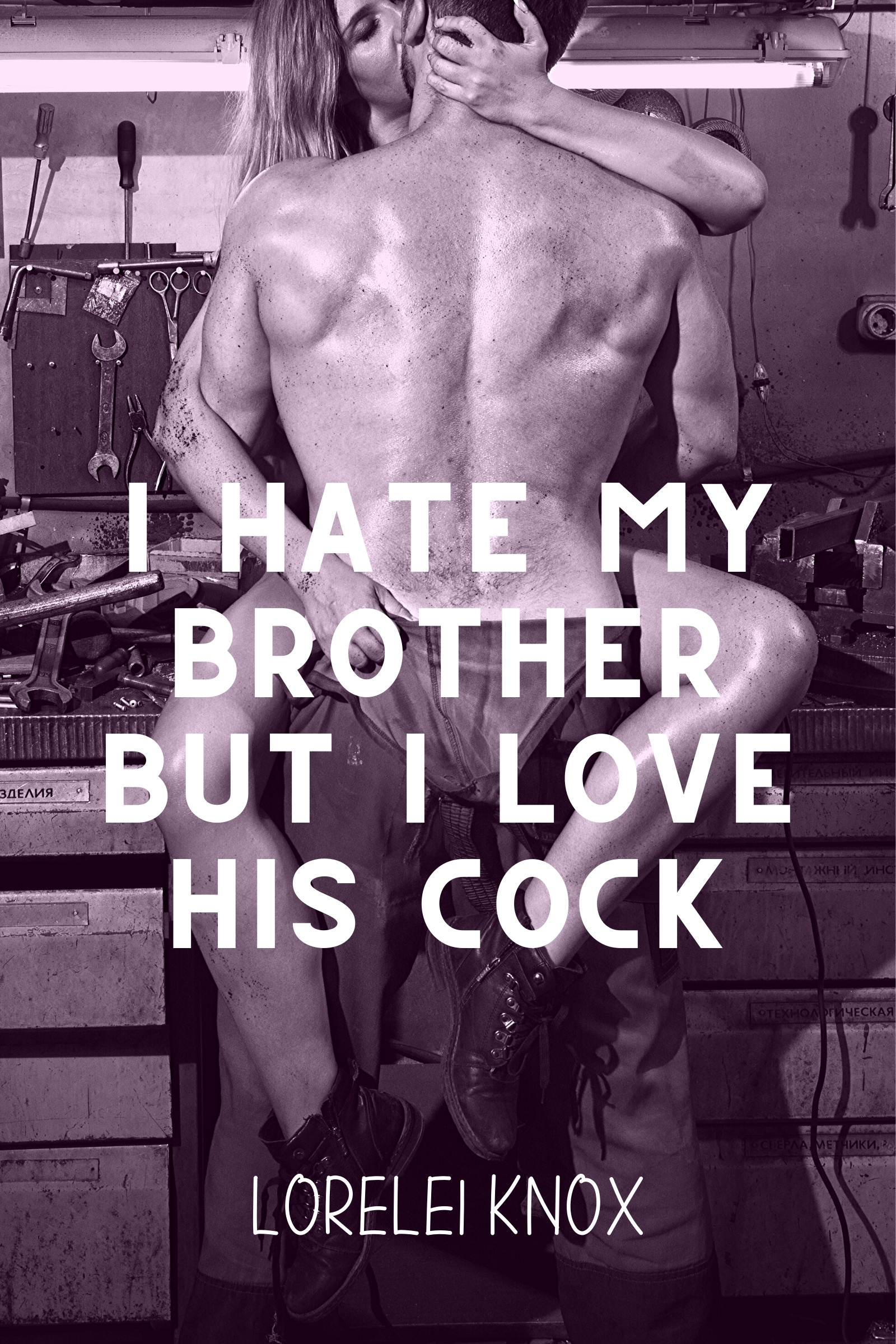 I Love My Brother's Cock