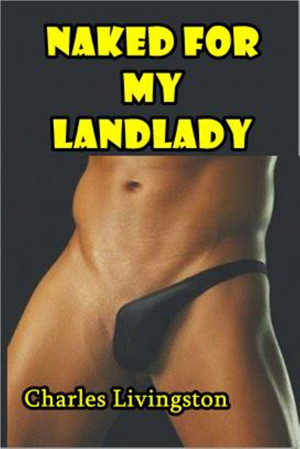 Naked for My Landlady