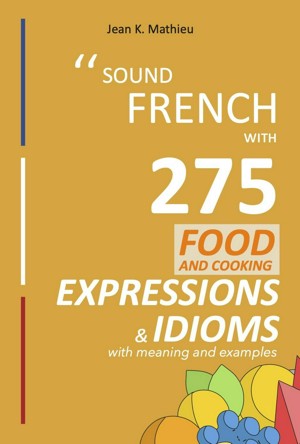 275 French Slang Words, Phrases + Text Slang: A Really Big List