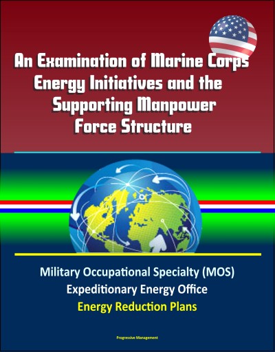 Smashwords – An Examination of Marine Corps Energy Initiatives and the ...