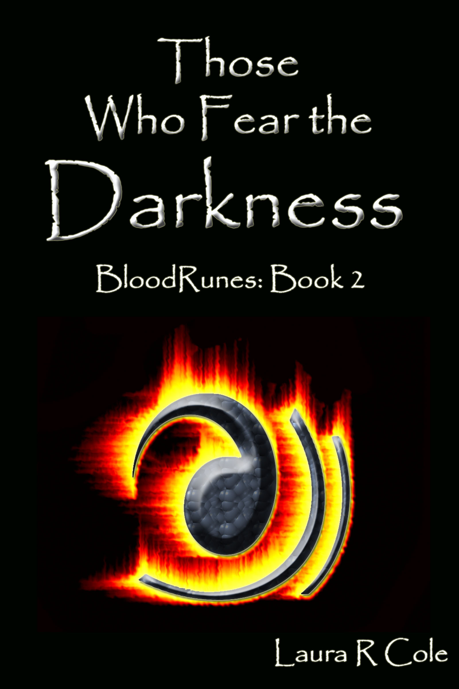 Smashwords Those Who Fear The Darkness Bloodrunes Book 2 A Book By Laura R Cole