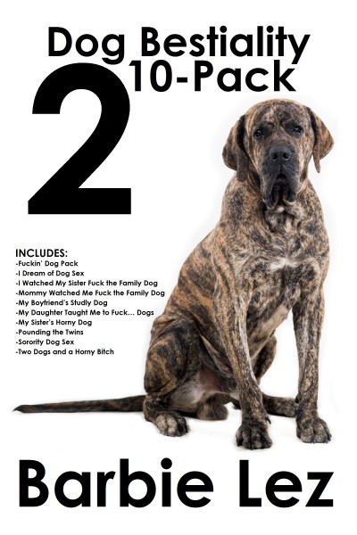 Dog Fucked My Daughter - Smashwords â€“ Dog Bestiality 10-Pack 2 â€“ a book by Barbie Lez