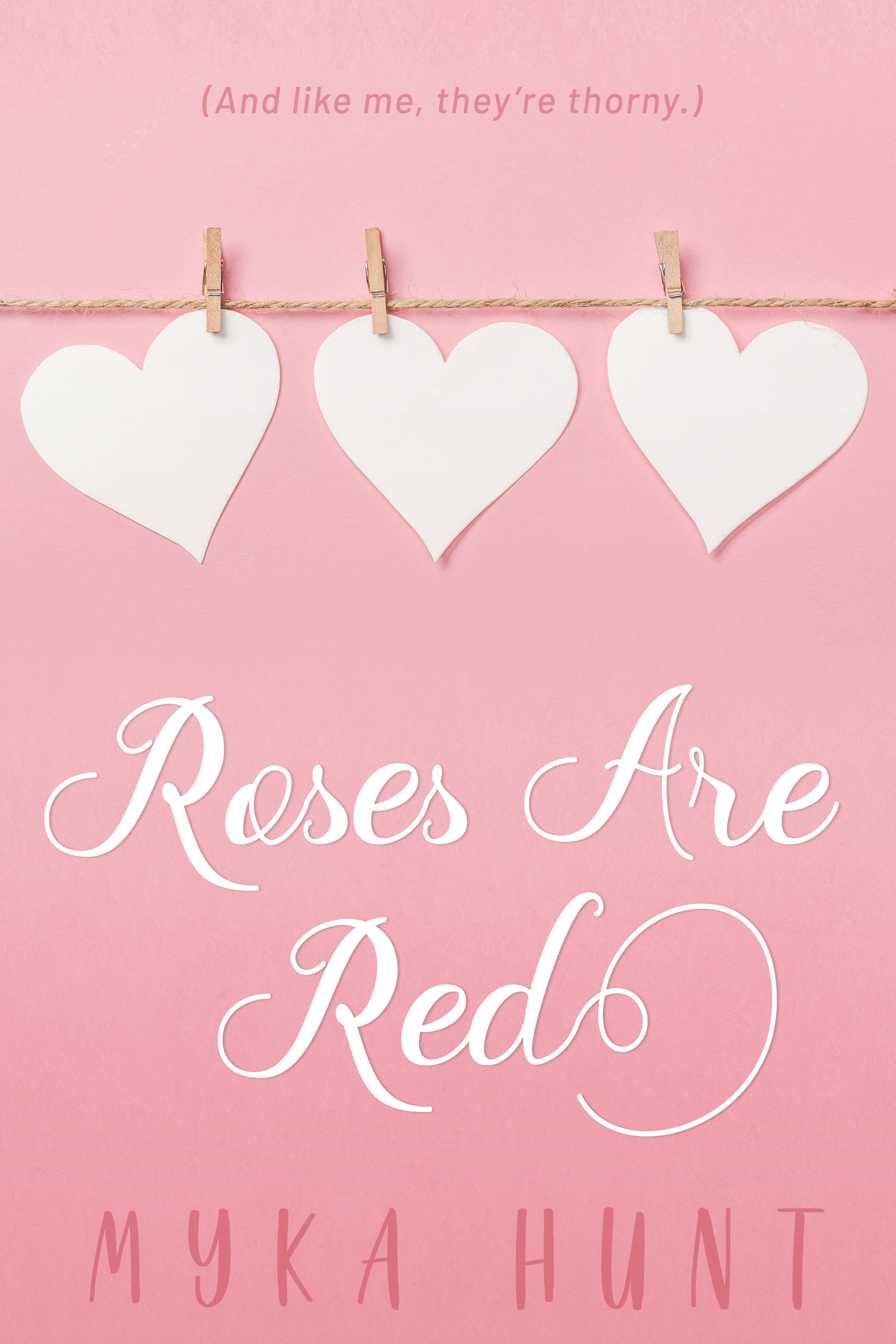 Smashwords Roses Are Red Poems That Will Make You Thorny A Book By Myka Hunt