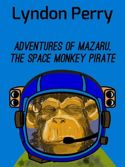 Smashwords – Adventures of Mazaru, the Space Monkey Pirate – a book by ...