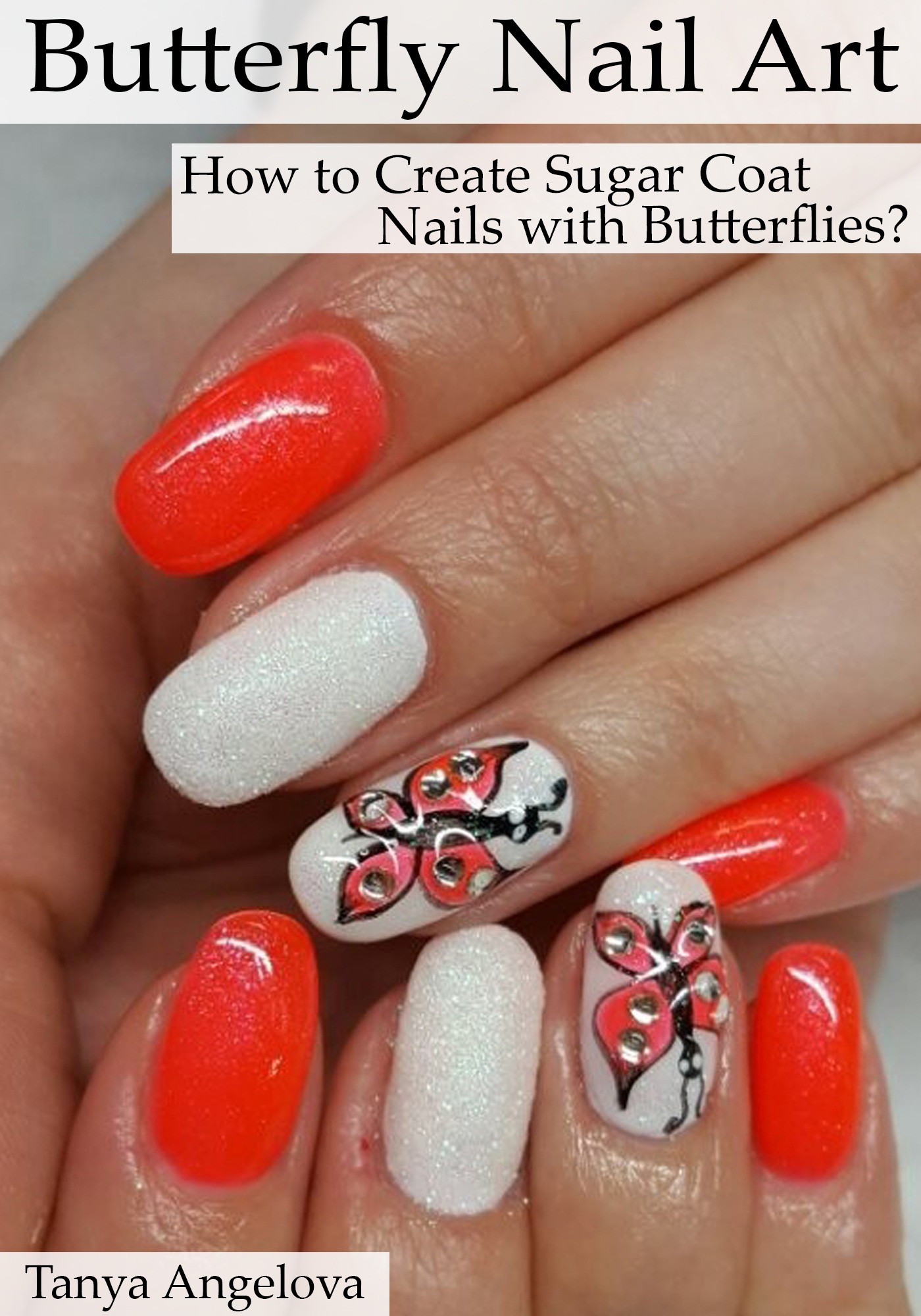 Smashwords Butterfly Nail Art How To Create Sugar Coat Nails With