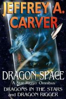 Dragon Space: A Star Rigger Omnibus cover