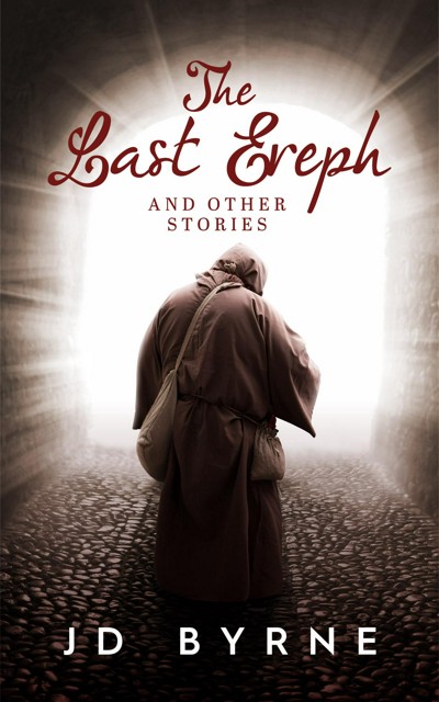 Smashwords – The Last Ereph And Other Stories – A Book By JD Byrne