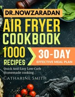 The Easy 5 Ingredient Dr. Nowzaradan Diet Cookbook: 28 Days Meal
