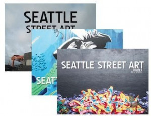 Seattle Street Art & Graffiti Book - Volume 3