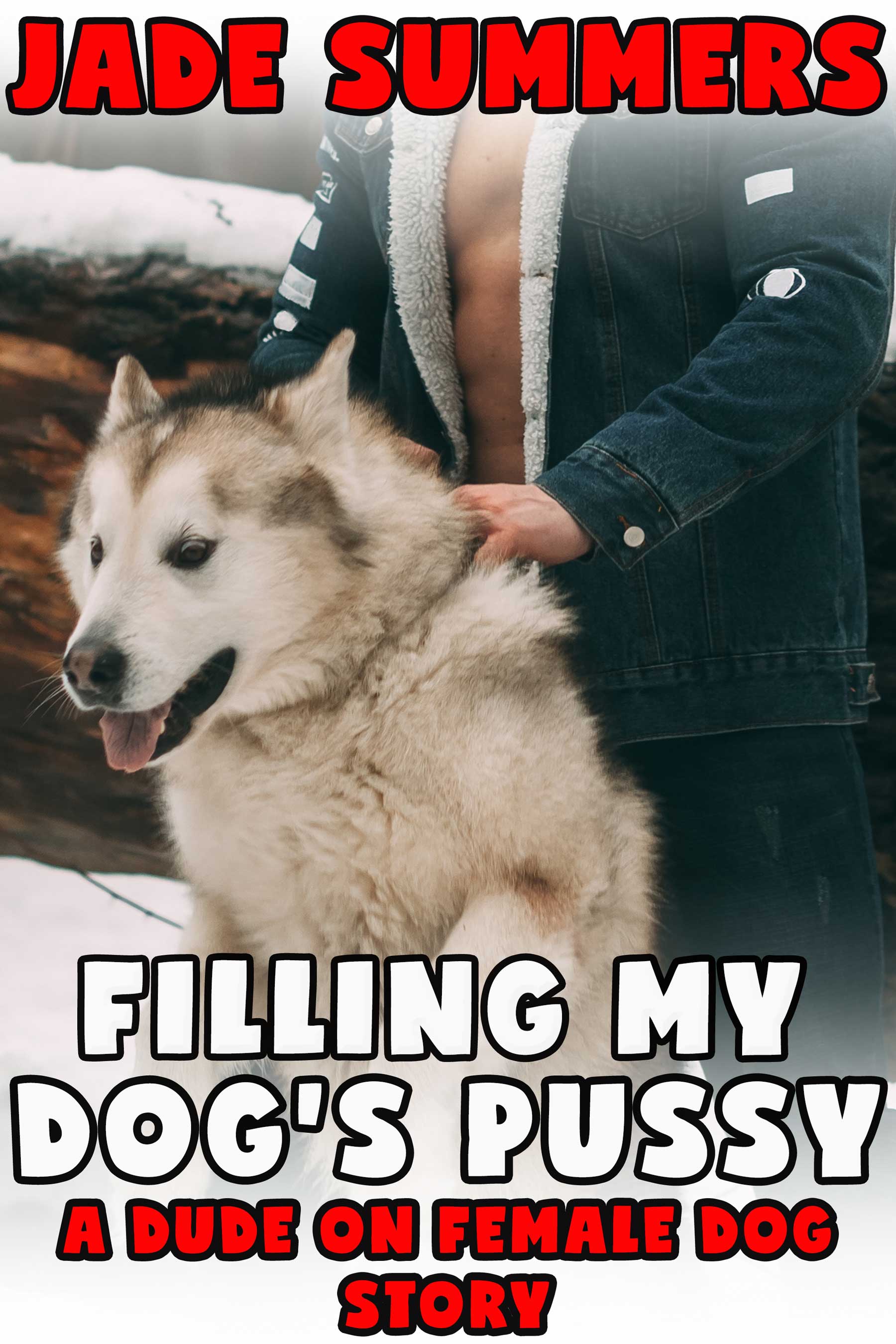 Smashwords – Filling My Dogs Pussy A Dude on Female Dog Story – a book by Jade Summers