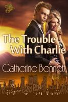 Cover for 'The Trouble with Charlie'