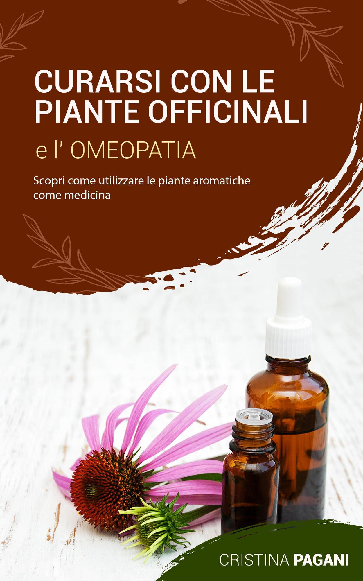 Libro: Erbe Aromatiche E Piante Medicinali - Guida Pratica Di Fitoterapia Per Usare Le Erbe Nella Vita Quotidiana