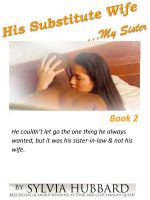 Cover for 'His Substitute Wife... My Sister Book Two'