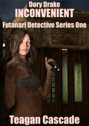 Dory Drake: Inconvenient: Futanari Detective Series One