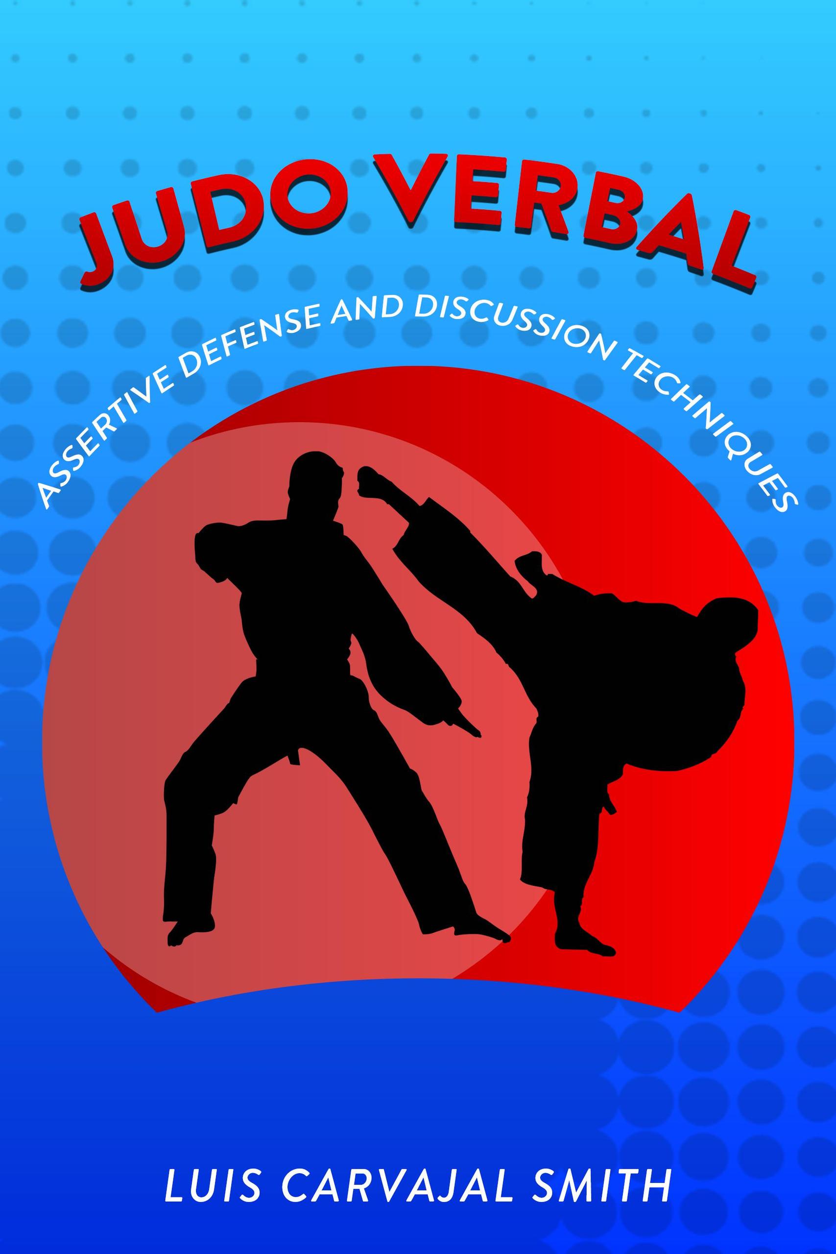 Smashwords Judo Verbal Assertive Defense and Discussion Techniques