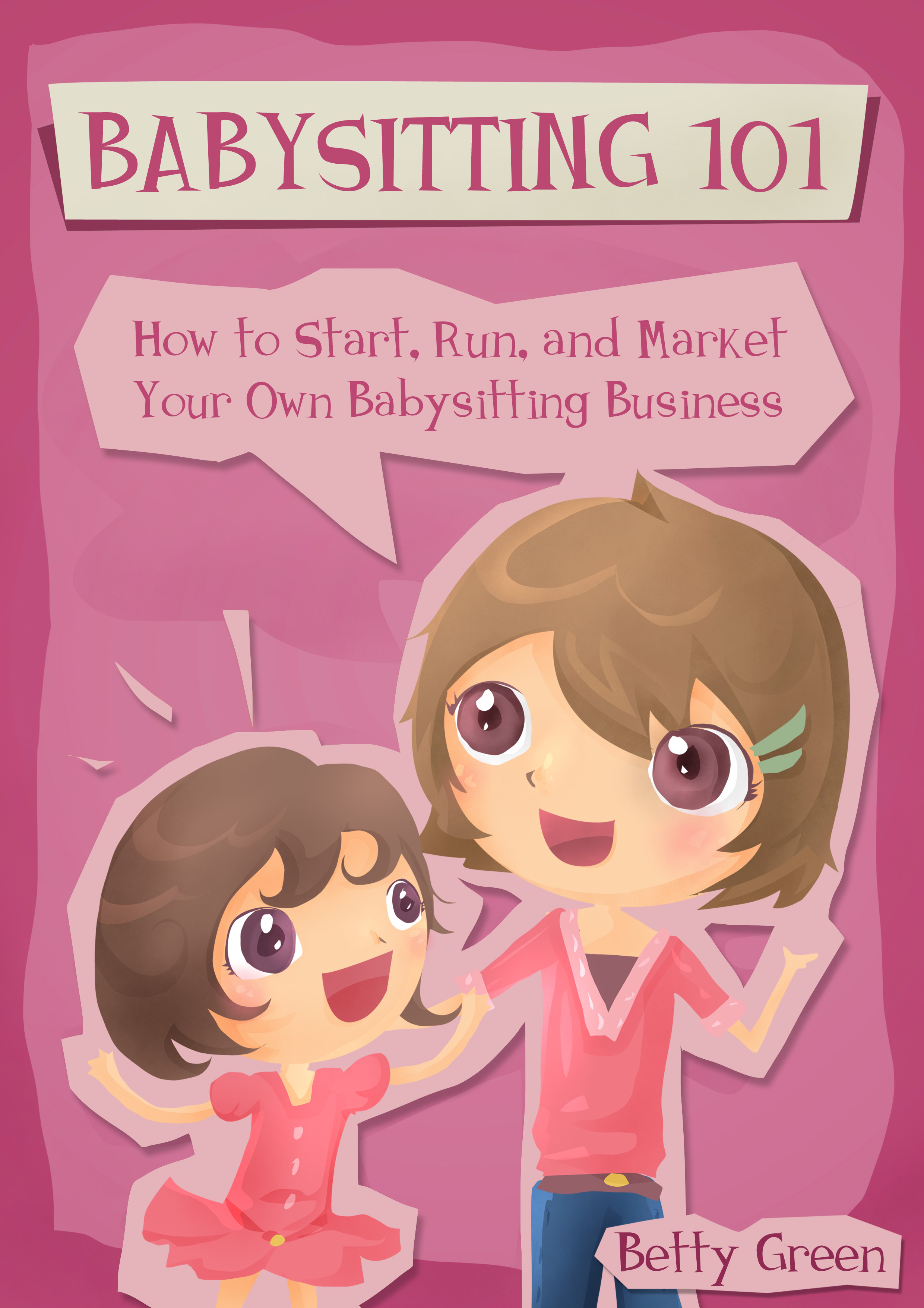 smashwords-babysitting-101-how-to-start-run-and-market-your-own-babysitting-business-a