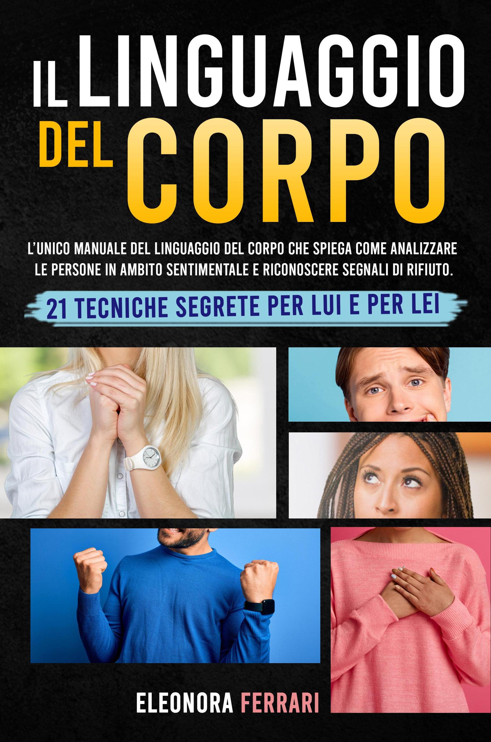 Smashwords – Il Linguaggio Del Corpo: L’unico Manuale Del Linguaggio ...