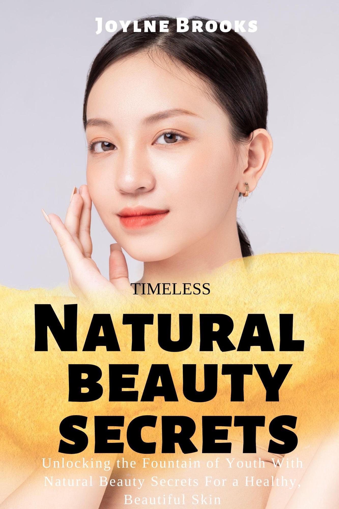 Smashwords – Timeless Natural Beauty Secrets: Unlocking the Fountain of Youth With Natural 