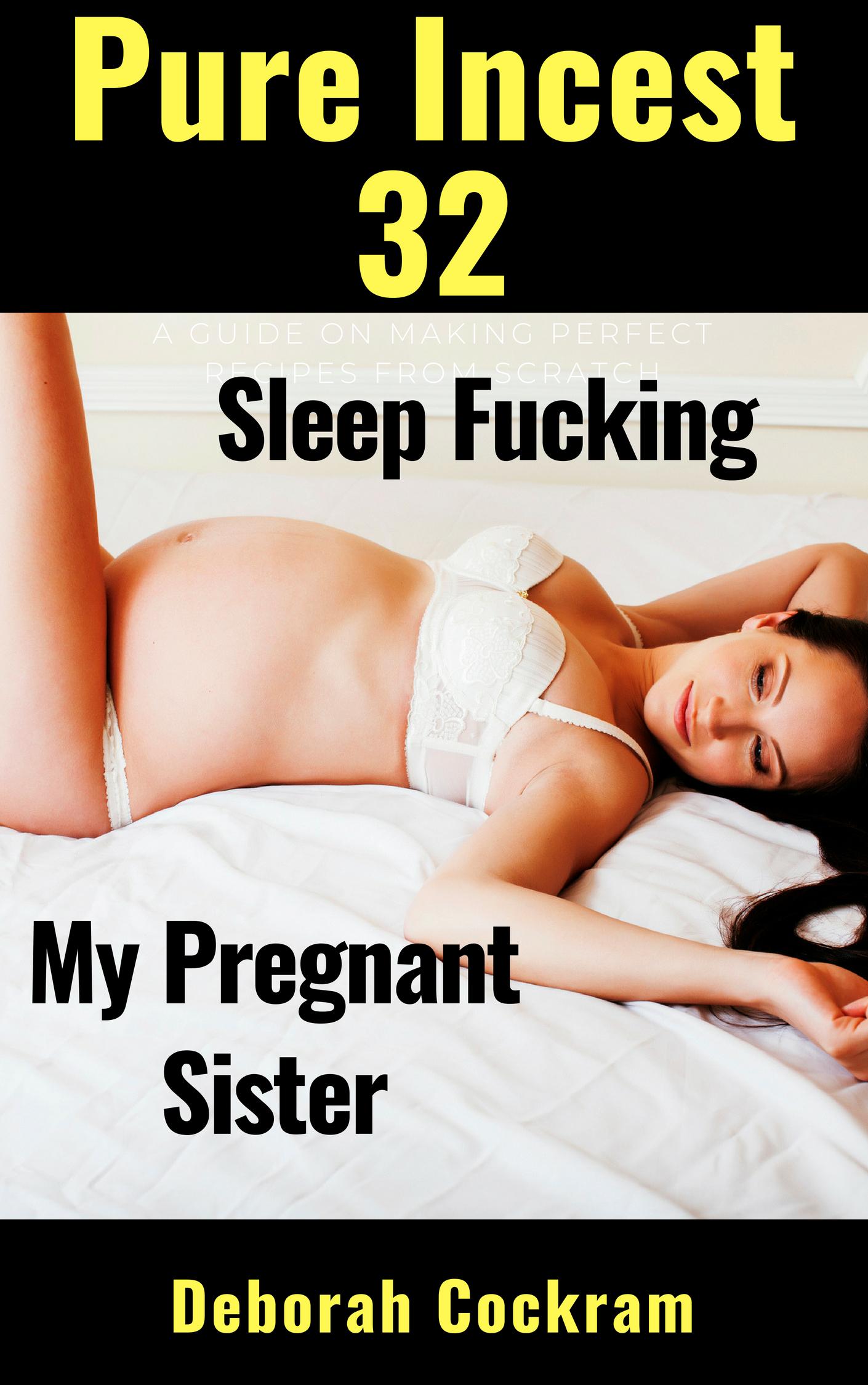 I Accidentally Got My Sister Pregnant Sex Stories