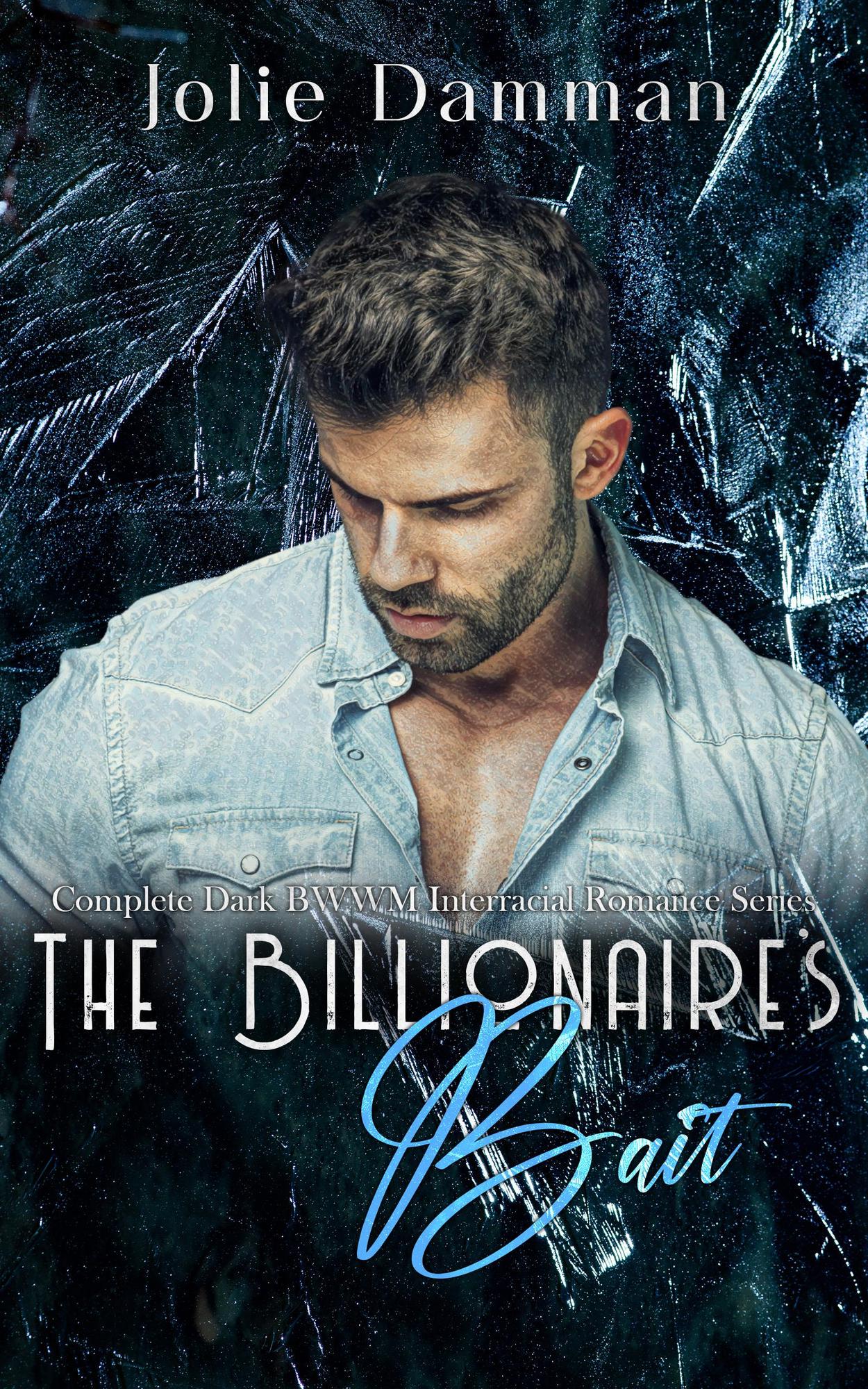 Smashwords – The Billionaire's Bait - Complete Dark BWWM Interracial ...