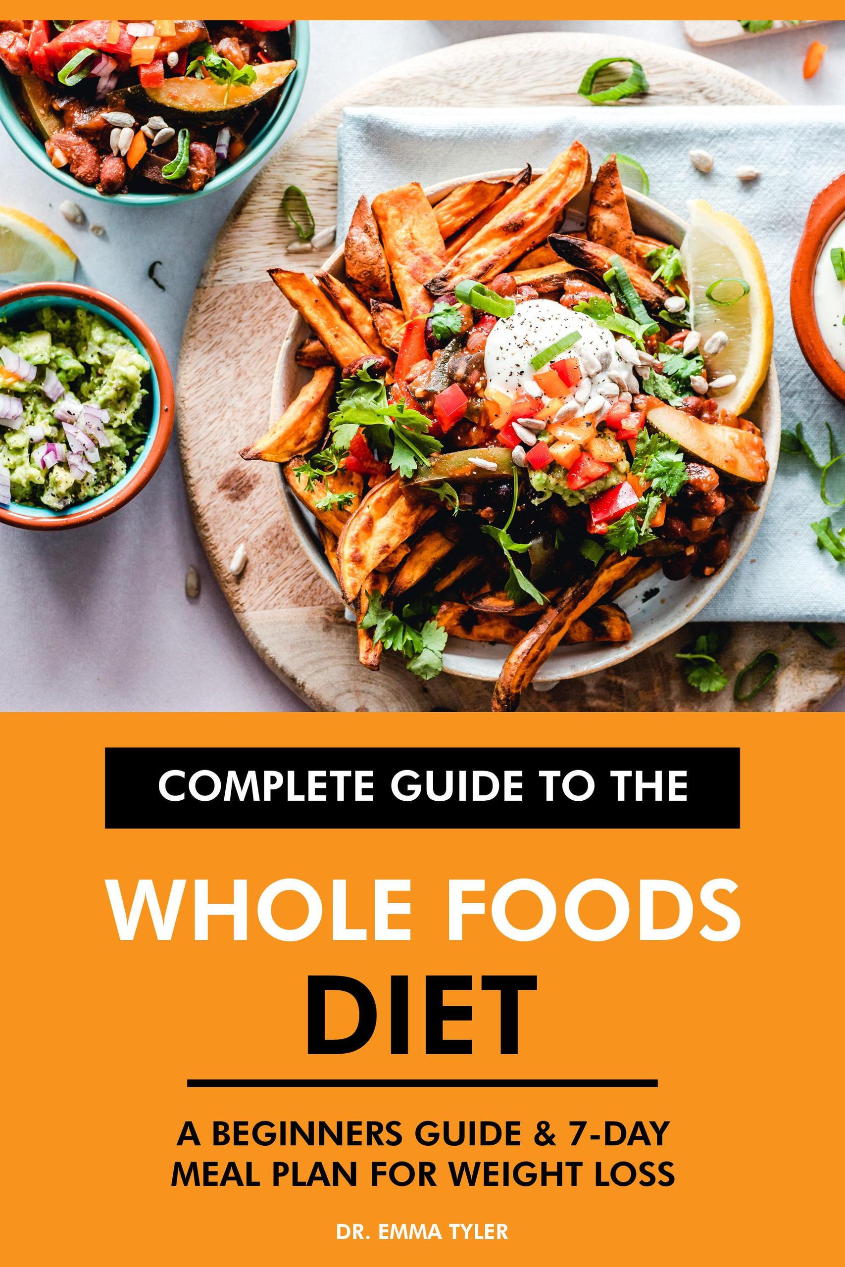 Smashwords Complete Guide To The Whole Foods Diet A Beginners Guide 
