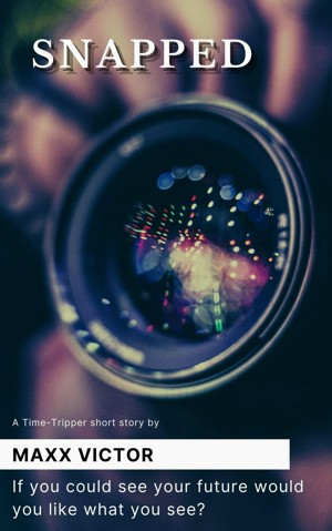 Smashwords – Snapped – a book by Maxx Victor