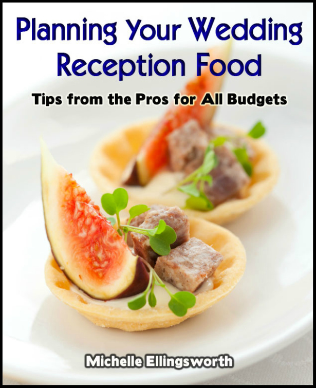 Smashwords Planning Your Wedding Reception Food Tips From The