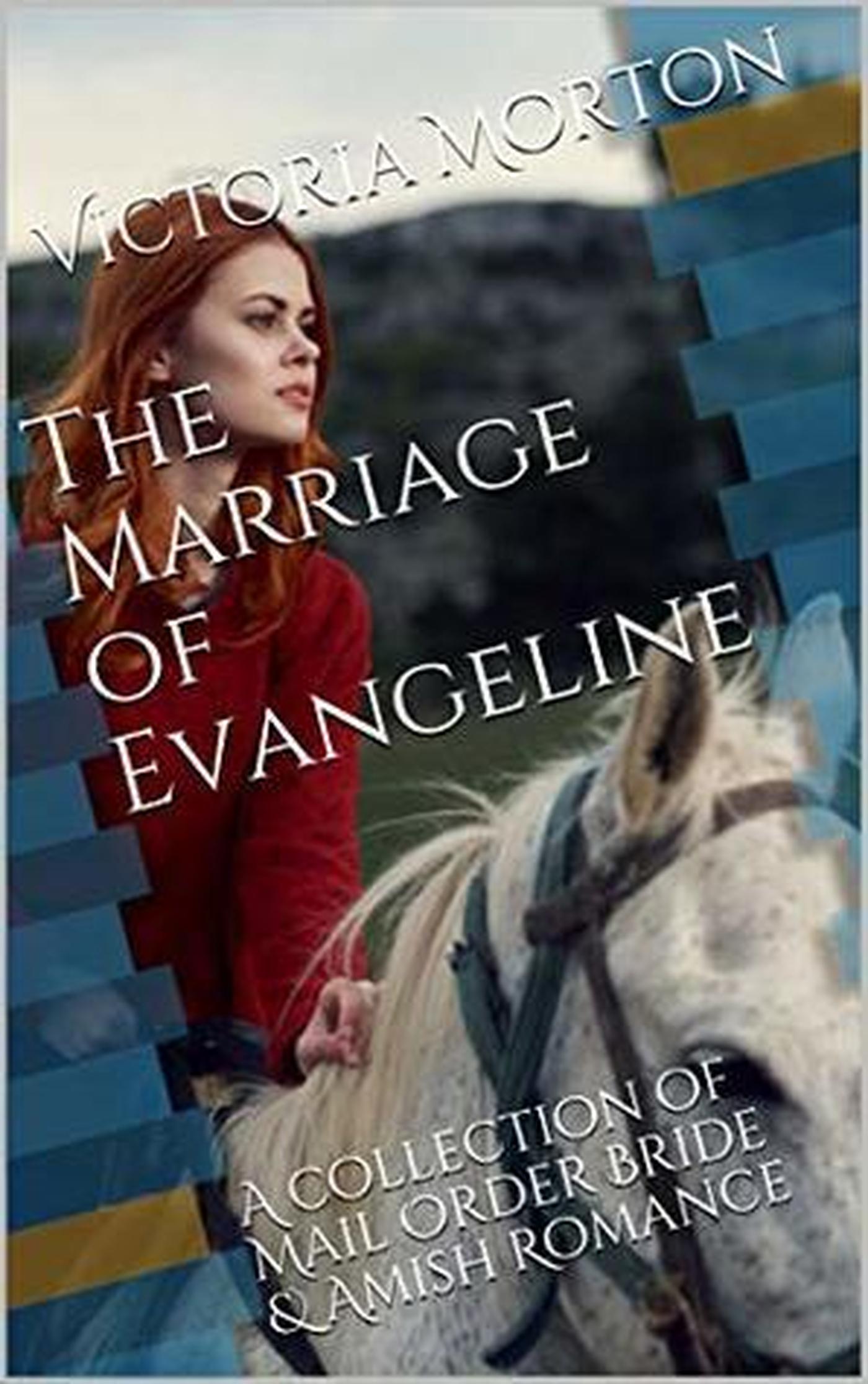 Smashwords The Marriage of Evangeline a book by Victoria Morton